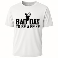 Bad Day To Be A Spike Hunting Season Funny Cooling Performance Crew T-Shirt