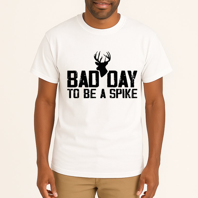 Bad Day To Be A Spike Hunting Season Funny Tall T-Shirt