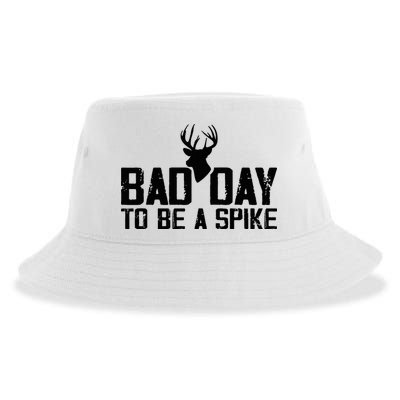 Bad Day To Be A Spike Hunting Season Funny Sustainable Bucket Hat