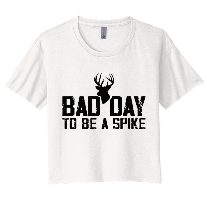 Bad Day To Be A Spike Hunting Season Funny Women's Crop Top Tee
