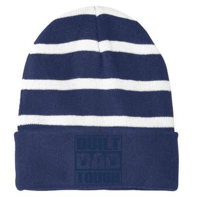 Built Dad Tough Cool Fathers Day Gift Striped Beanie with Solid Band