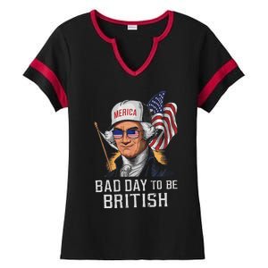 Bad Day To Be British Patriotic George Washington 4th July Gift Ladies Halftime Notch Neck Tee