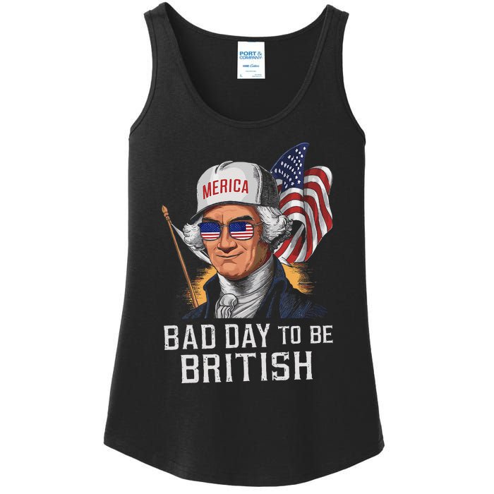 Bad Day To Be British Patriotic George Washington 4th July Gift Ladies Essential Tank