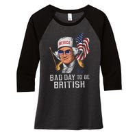 Bad Day To Be British Patriotic George Washington 4th July Gift Women's Tri-Blend 3/4-Sleeve Raglan Shirt