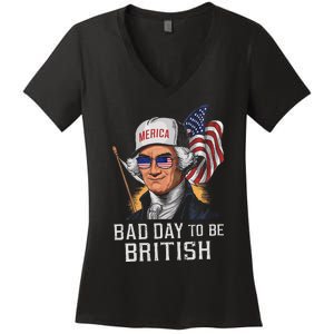 Bad Day To Be British Patriotic George Washington 4th July Gift Women's V-Neck T-Shirt