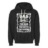 Best Dad The Man The Myth The Legend Number 1 Dad Garment-Dyed Fleece Hoodie