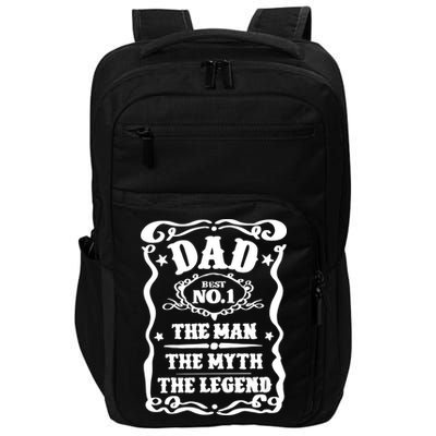 Best Dad The Man The Myth The Legend Number 1 Dad Impact Tech Backpack
