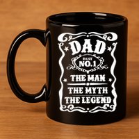 Best Dad The Man The Myth The Legend Number 1 Dad 11oz C Handle Ceramic Mug