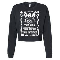 Best Dad The Man The Myth The Legend Number 1 Dad Cropped Pullover Crew