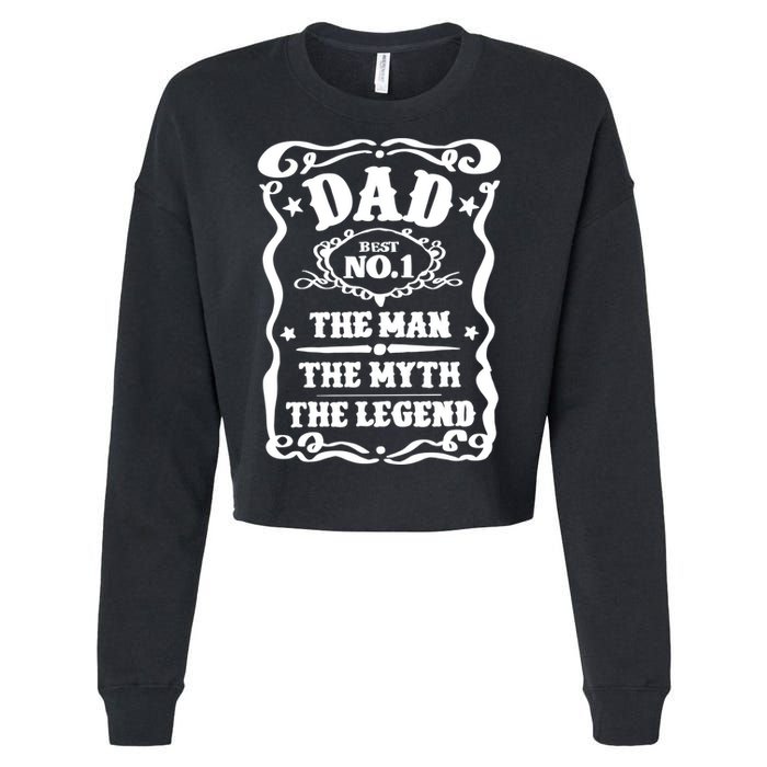 Best Dad The Man The Myth The Legend Number 1 Dad Cropped Pullover Crew