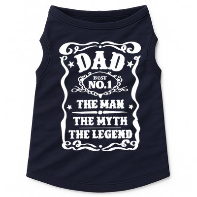 Best Dad The Man The Myth The Legend Number 1 Dad Doggie Tank