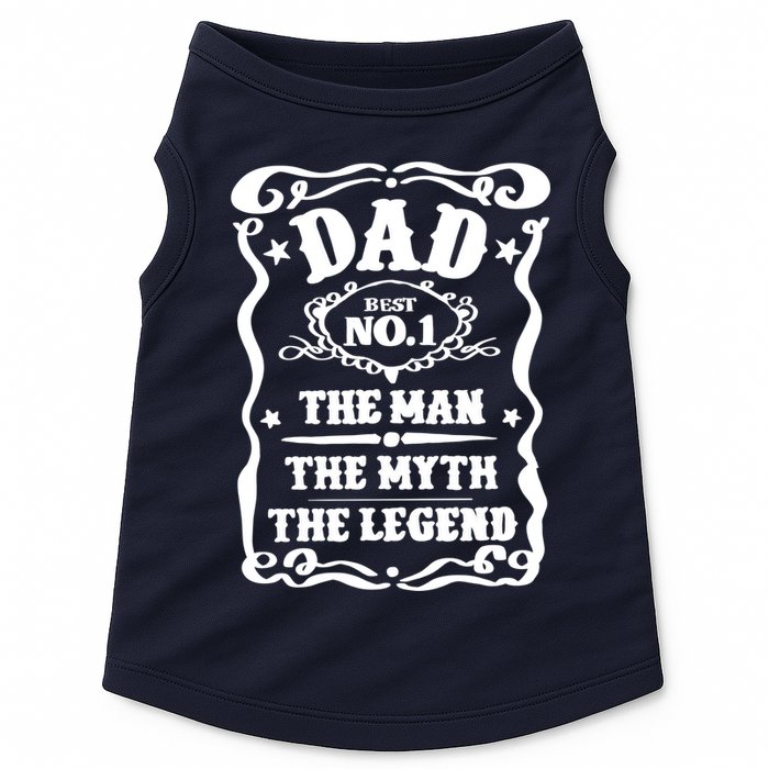 Best Dad The Man The Myth The Legend Number 1 Dad Doggie Tank