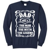 Best Dad The Man The Myth The Legend Number 1 Dad Tall Sweatshirt