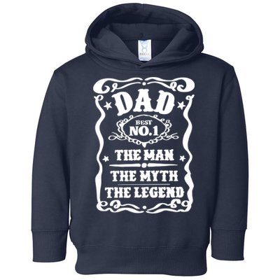 Best Dad The Man The Myth The Legend Number 1 Dad Toddler Hoodie