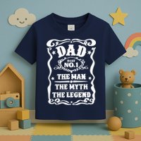 Best Dad The Man The Myth The Legend Number 1 Dad Toddler T-Shirt