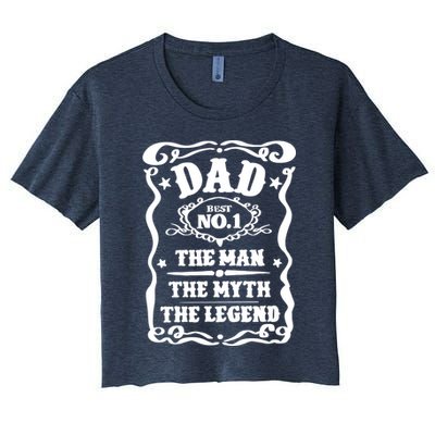 Best Dad The Man The Myth The Legend Number 1 Dad Crop Top