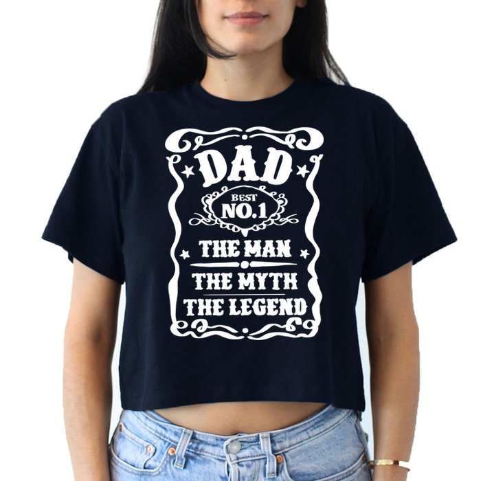 Best Dad The Man The Myth The Legend Number 1 Dad Crop Top