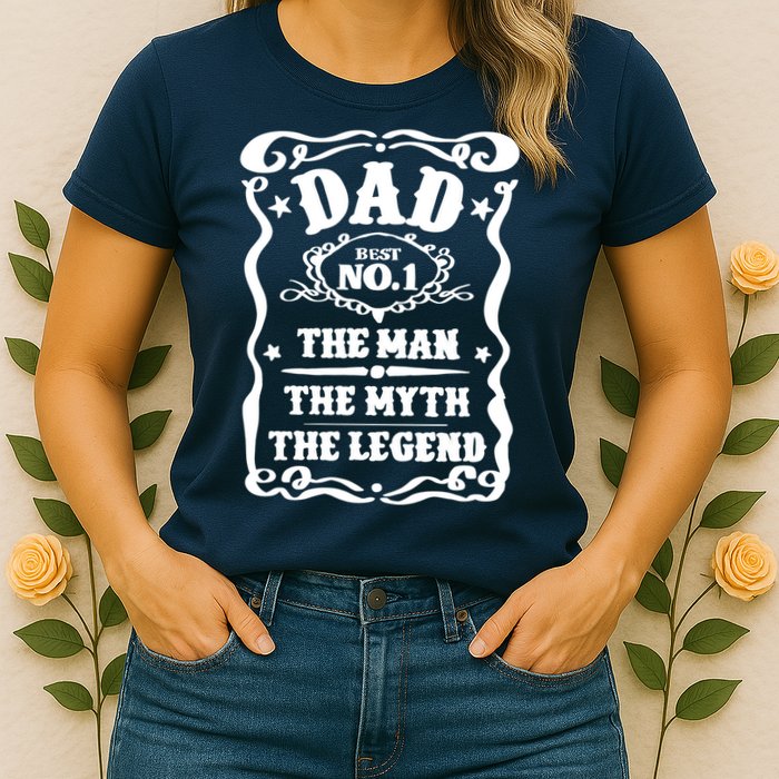 Best Dad The Man The Myth The Legend Number 1 Dad Womens T-Shirt
