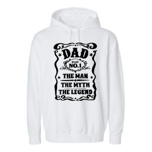 Best Dad The Man The Myth The Legend Number 1 Dad Garment-Dyed Fleece Hoodie