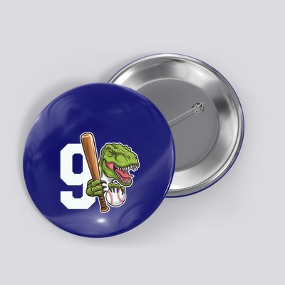 Baseball Dinosaurs Trex Dino 9th Birthday Design Great Gift Button