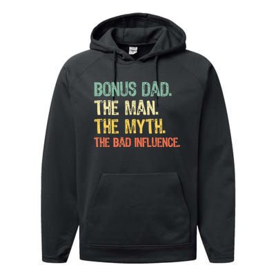 Bonus Dad The Man Myth Bad Influence Funny Stepdad Stepdad Performance Fleece Hoodie