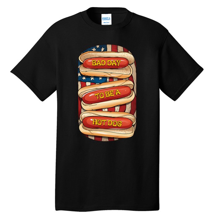 Bad Day To Be A Hot Dog July 4th Patriotic Summer Bbq Tall T-Shirt