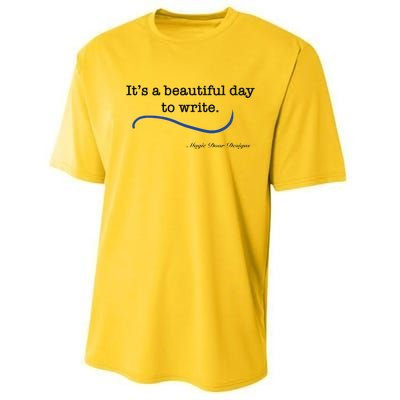 Beautiful Day To Write Performance Sprint T-Shirt