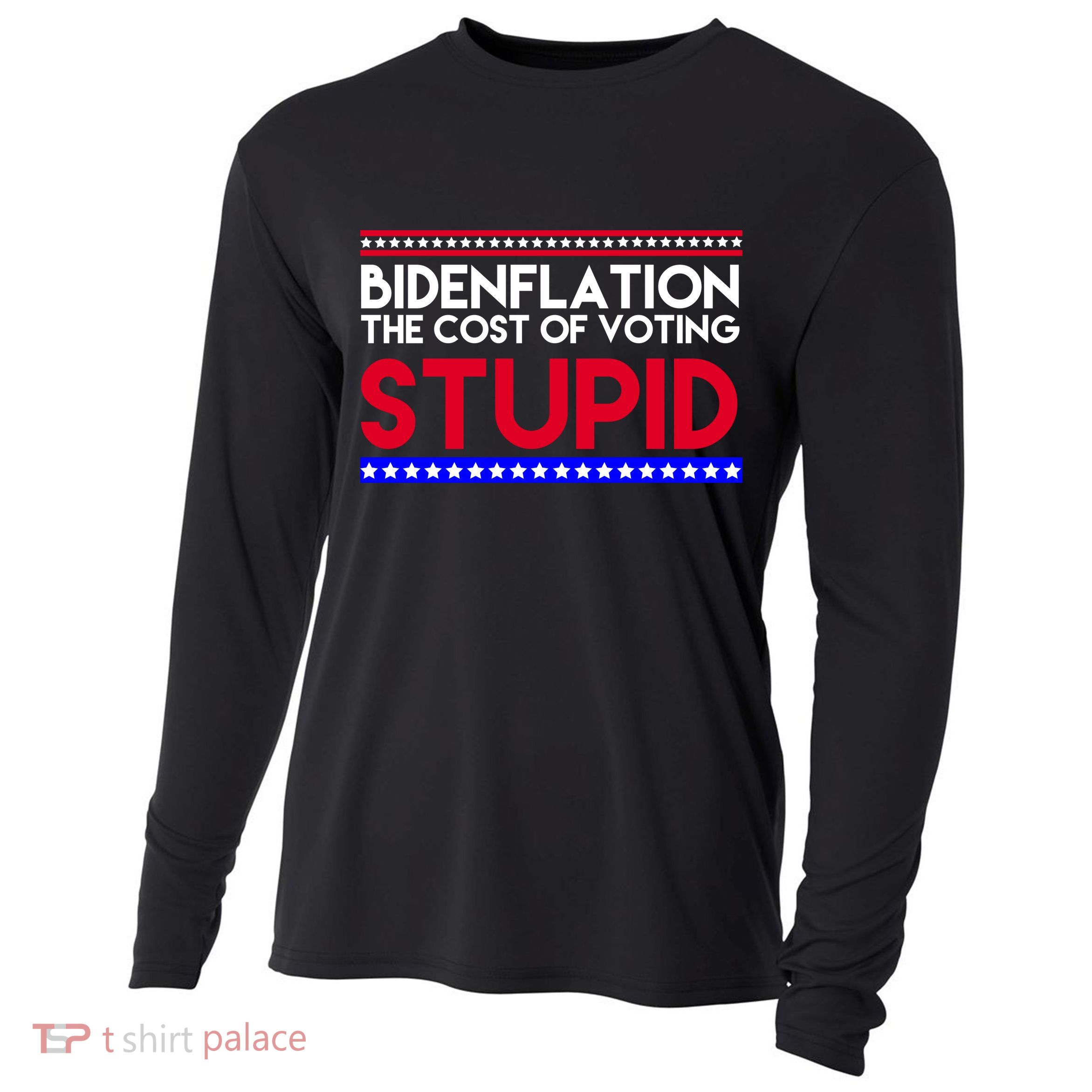 Bidenflation Definition The Cost Of Voting Stupid Anti Biden Cooling Performance Long Sleeve Crew