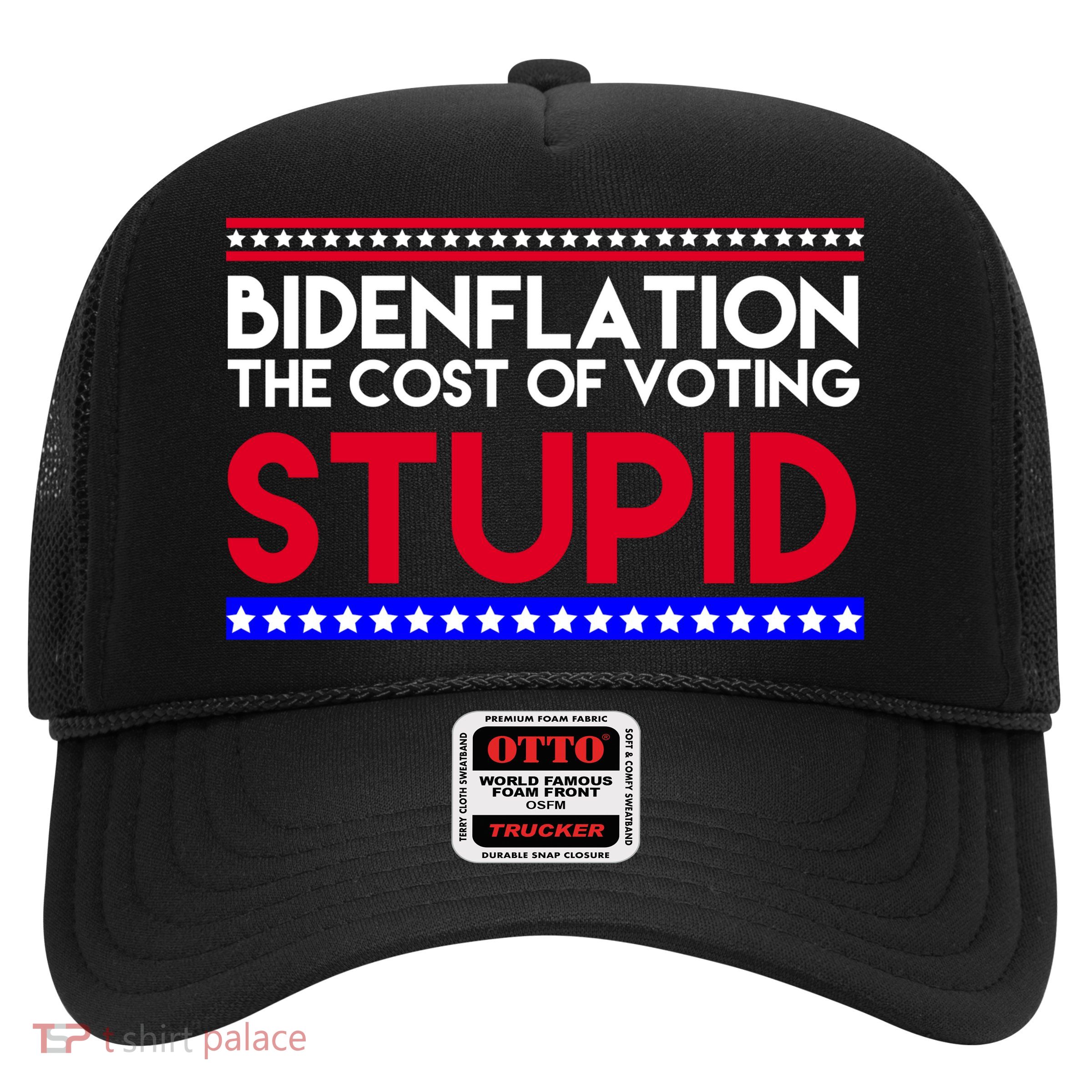 Bidenflation Definition The Cost Of Voting Stupid Anti Biden Trucker Hat