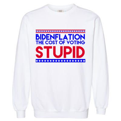 Bidenflation Definition The Cost Of Voting Stupid Anti Biden Garment-Dyed Sweatshirt