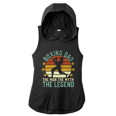 Boxing Dad The The Myth The Legend Ex Boxer And Coach Gift Ladies PosiCharge Tri-Blend Wicking Draft Hoodie Tank