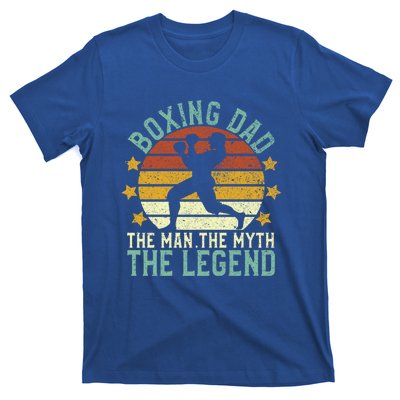 Boxing Dad The The Myth The Legend Ex Boxer And Coach Gift T-Shirt