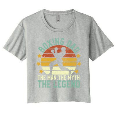 Boxing Dad The The Myth The Legend Ex Boxer And Coach Gift Women's Crop Top Tee