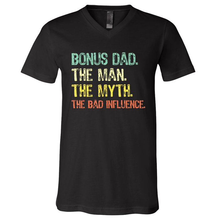 Bonus Dad The Man Myth Bad Influence V-Neck T-Shirt