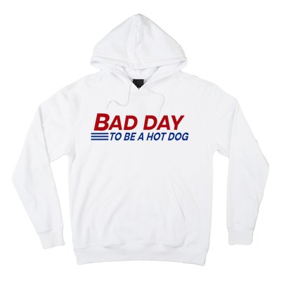 Bad Day To Be A Hot Dog Hoodie