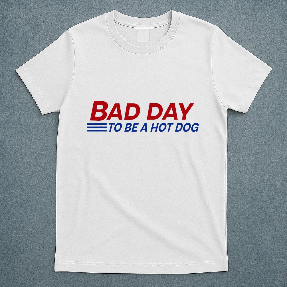 Bad Day To Be A Hot Dog T-Shirt