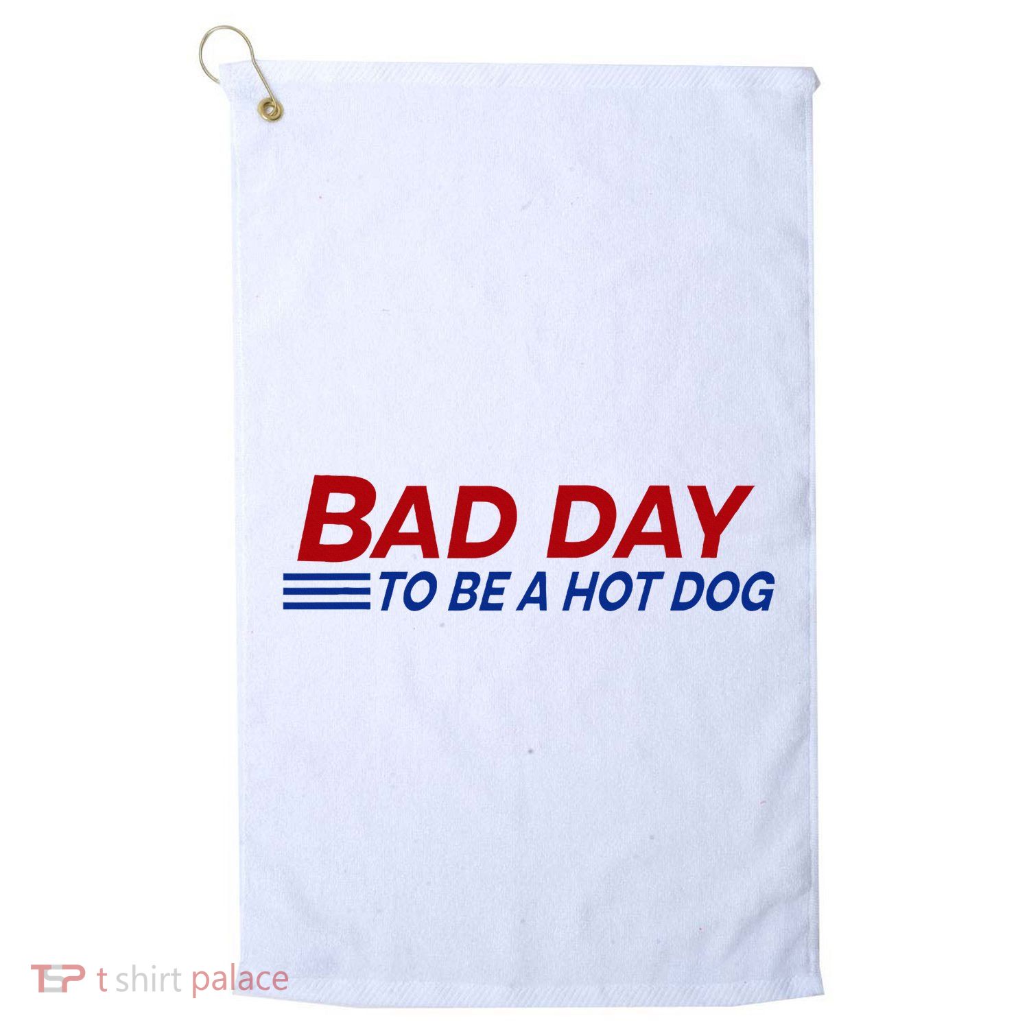 Bad Day To Be A Hot Dog Golf Towel