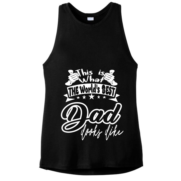 Best Dad This Is World's Best Dad Looks Like Cool Gift Ladies PosiCharge Tri-Blend Wicking Tank