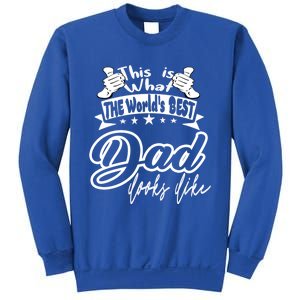 Best Dad This Is World's Best Dad Looks Like Cool Gift Sweatshirt