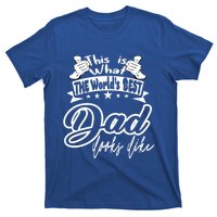 Best Dad This Is World's Best Dad Looks Like Cool Gift T-Shirt