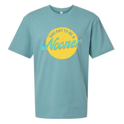 Bad Day To Be A Nooner Sueded Cloud Jersey T-Shirt