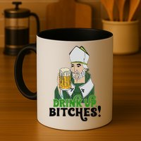 Bitches Drink Up Saint Patrick's Day Beer Drinking Lover Mug
