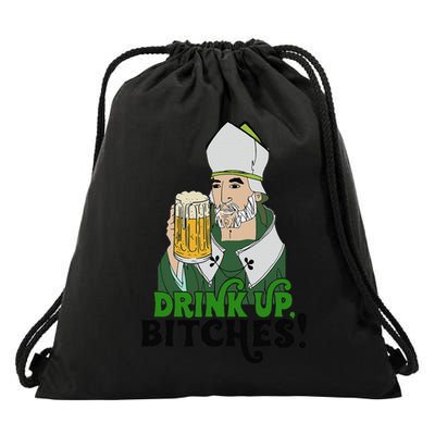 Bitches Drink Up Saint Patrick's Day Beer Drinking Lover Drawstring Bag