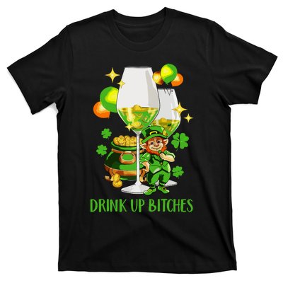 Bitches Drink Up T-Shirt