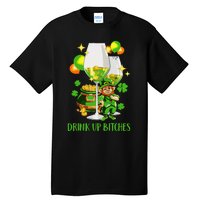 Bitches Drink Up Tall T-Shirt