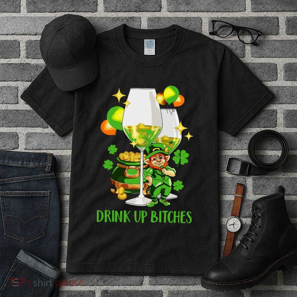 Bitches Drink Up Tall T-Shirt