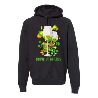 Bitches Drink Up Premium Hoodie