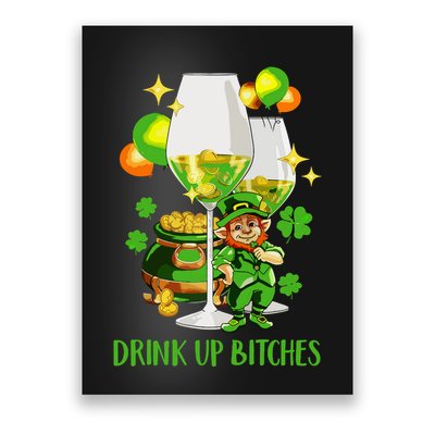 Bitches Drink Up Poster
