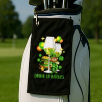 Bitches Drink Up Golf Towel