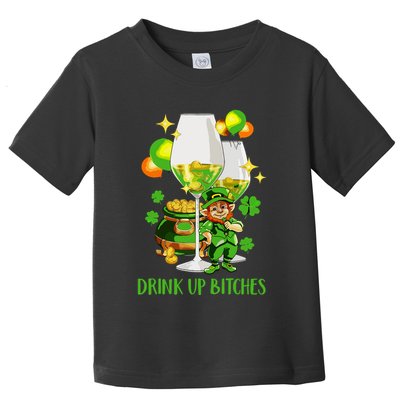 Bitches Drink Up Toddler T-Shirt